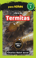Charles y la Jungla: Libro de termitas para niños(15 Charles y la Jungla)