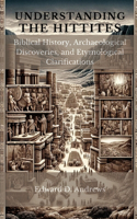 Understanding the Hittites