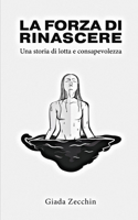 Forza Di Rinascere