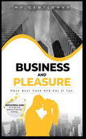 Business & Pleasure