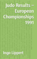 Judo Results - European Championships 1991: (392 Sportstatistik)