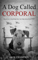 A Dog Called Corporal