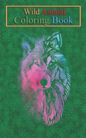 Wild Animal Coloring Book: Wolf and Eagle Indian Dreamcatcher An Coloring Book Featuring Beautiful Forest Animals, Birds, Plants and Wildlife for Stress Relief and Relaxation 