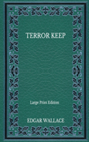 Terror Keep - Large Print Edition