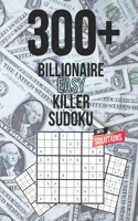 300+ Billionaire Easy Sudoku Book: Huge Collection of Unique Easy Activity - Sudoku Puzzle Book For Adults, Kids And Beginners