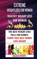 Extreme Weight Loss For Women
