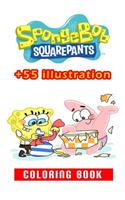 Sponge Bob Coloring Book: 55+ Illustration: Great Gift for Boys Kids Ages 2-4-6-42