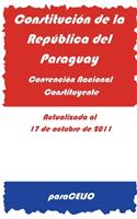 Constitución de la República del Paraguay: Actualizada Al 17 de Octubre de 2011