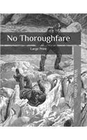 No Thoroughfare: Large Print