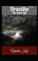 Draoithe: The Dark Gift: Part 3(7 Draoithe)