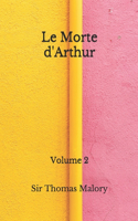 Le Morte d'Arthur: Volume 2 (Aberdeen Classics Collection)
