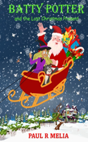 Batty Potter and the Lost Christmas Present