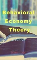Behavioral Economy Theory 2 edition