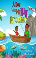 Day With My Big Brother
