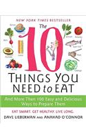 10 Things You Need to Eat