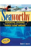 Seaworthy: Essential Lessons from Boatu.S.'s 20-Year Case File of Things Gone Wrong