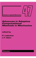 Advances in Adaptive Computational Methods in Mechanics