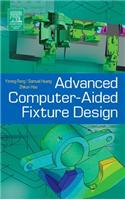 Advanced Computer-Aided Fixture Design