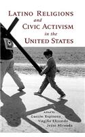 Latino Religions and Civic Activism in the United States