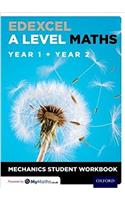 Edexcel A Level Maths: Year 1 + Year 2 Mechanics Student Workbook (Pack of 10)