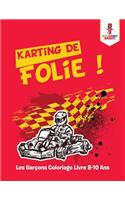 Karting de Folie !