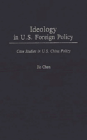 Ideology in U.S. Foreign Policy
