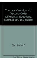 Thomas' Calculus with Second-Order Differential Equations, Books a la Carte Edition