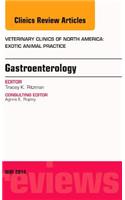 Gastroenterology, An Issue of Veterinary Clinics of North America: Exotic Animal Practice