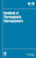 Handbook of Thermoplastic Fluoropolymers