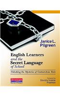 English Learners and the Secret Language of School: Unlocking the Mysteries of Content-Area Texts