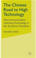 Chinese Road to High Technology