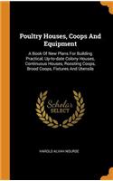 Poultry Houses, Coops and Equipment