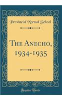 The Anecho, 1934-1935 (Classic Reprint)