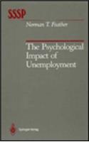 The Psychological Impact of Unemployment
