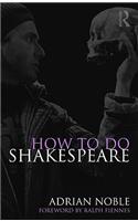 How to do Shakespeare