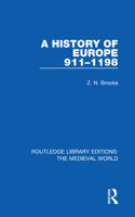 A History of Europe 911-1198