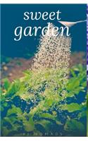 Sweet garden