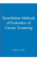 Quantitative Methods of Evaluation of Cancer Screening