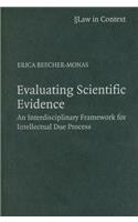 Evaluating Scientific Evidence: An Interdisciplinary Framework for Intellectual Due Process