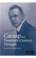 Carnap and Twentieth-Century Thought