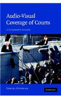 Audio-Visual Coverage of Courts: A Comparative Analysis