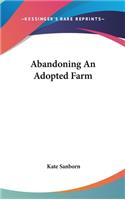 Abandoning An Adopted Farm