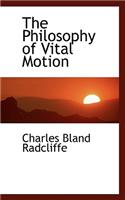 The Philosophy of Vital Motion