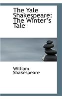 The Yale Shakespeare: The Wintera 's Tale