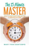 The 15 Minute Master