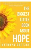 The Biggest Little Book About Hope