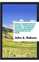 SOCIALS QUESTIONS OF TO-DAY. PROBLEMS OF
