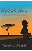 Under His Shadow