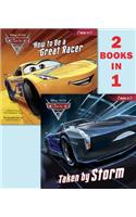 Taken by Storm/How to Be a Great Racer (Disney/Pixar Cars 3)