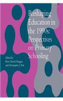 Reshaping Education In The 1990s